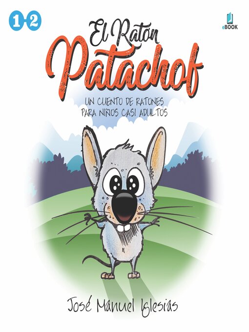 Title details for El ratón Patachof | Libro 1 by José Manuel Iglesias Ricou - Available